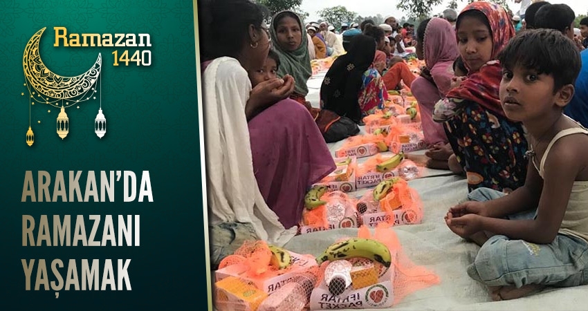 Arakan kamplarında Ramazan’ı yaşamak - Ramazan Yardımları 2019